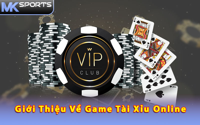 Giới thiệu về game tài xỉu online