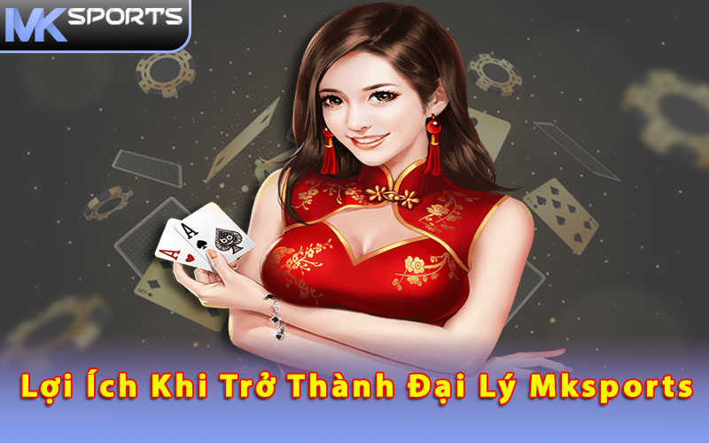 Lợi ích khi trở thành đại lý Mksports